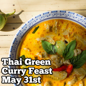 May 31st - Thai Green Curry Feast