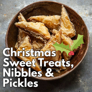 Christmas Sweet Treats, Nibbles & Pickles