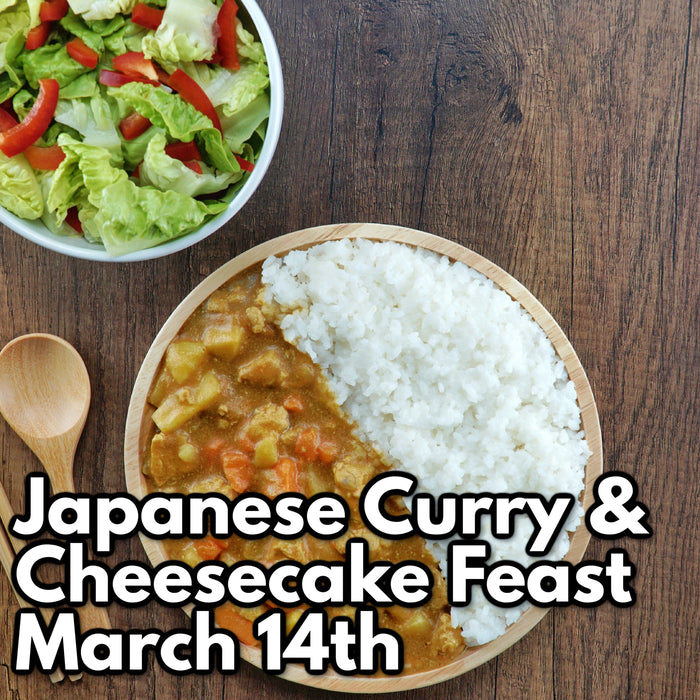 March 14th - Japanese Curry & Miso Caramel Cheesecake Feast