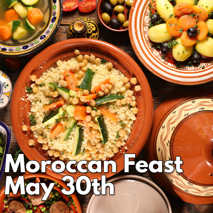 May 30th - Moroccan Feast