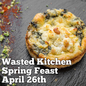 April 26th - Wasted Spring Feast